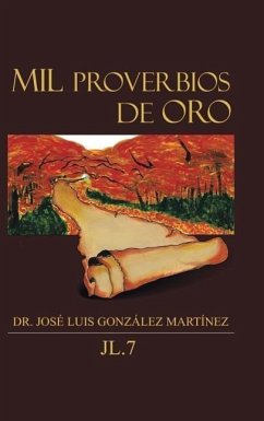 Mil proverbios de oro - Martínez, José Luis González