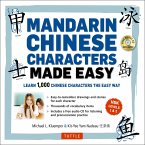 Mandarin Chinese Characters Made Easy: (Hsk Levels 1-3) Learn 1,000 Chinese Characters the Easy Way (Includes Audio CD) [With CD (Audio)]