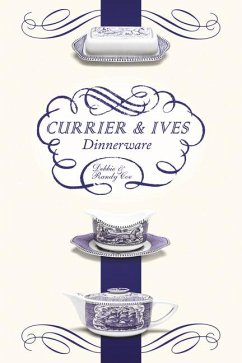 Currier and Ives Dinnerware - Coe, Debbie; Coe, Randy