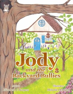 Jody and the Backyard Bullies - Burgess, Elizabeth C