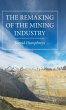 The Remaking of the Mining Industry - Bild 1