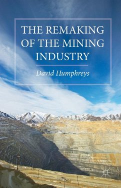 The Remaking of the Mining Industry - Humphreys, D.