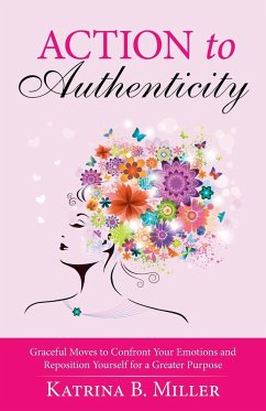 Action to Authenticity - Miller, Katrina B.