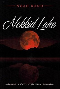 Nekkid Lake - Bond, Noah