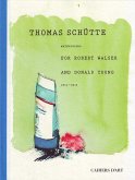 Thomas Schütte: Watercolors for Robert Walser and Donald Young