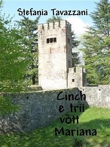 Cinch e trii vòtt mariana (eBook, ePUB) - Tavazzani, Stefania