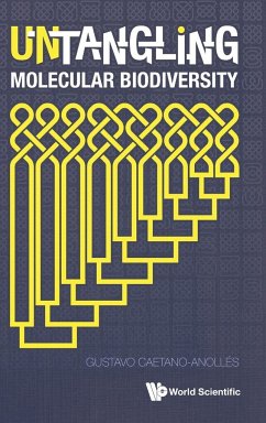 UNTANGLING MOLECULAR BIODIVERSITY - Gustavo Caetano-Anolles