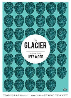 The Glacier - Wood, Jeff