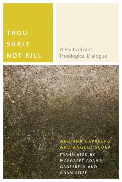 Thou Shalt Not Kill - Cavarero, Adriana; Scola, Angelo