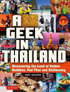 A Geek in Thailand - Houton, Jody