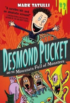 Desmond Pucket and the Mountain Full of Monsters - Tatulli, Mark