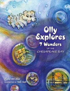 Olly Explores 7 Wonders of the Chesapeake Bay - Allen, Elaine Ann