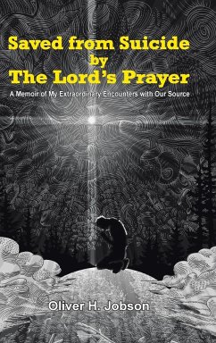 Saved from Suicide by the Lord's Prayer - Jobson, Oliver H.