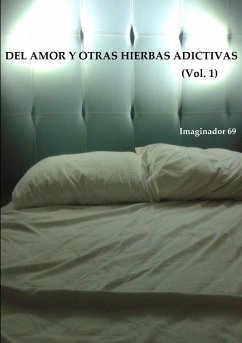 Del Amor y Otras Hierbas Adictivas Vol.1 - Imaginador 69