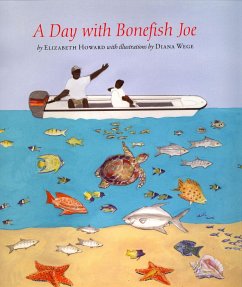 A Day with Bonefish Joe - Howard, Elizabeth