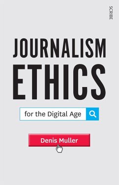 Journalism Ethics for the Digital Age - Muller, Denis