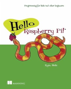 Hello Raspberry Pi!: Python Programming for Kids and Other Beginners - HEITZ, RYAN