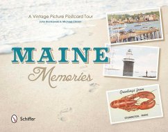 Maine Memories: A Vintage Picture Postcard Tour - Brunkowski, John; Michael, Closen