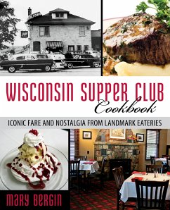 Wisconsin Supper Club Cookbook - Bergin, Mary