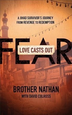 Love Casts Out Fear - Brother Nathan; Culross, David