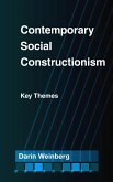 Contemporary Social Constructionism: Key Themes