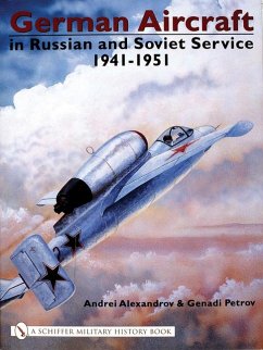 German Aircraft in Russian and Soviet Service 1914-1951: Vol 2: 1941-1951 - Alexandrov, Andrei