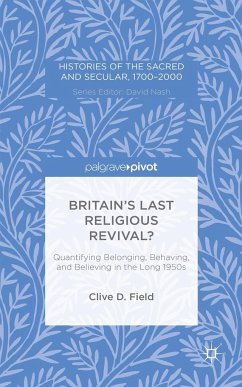 Britain's Last Religious Revival? - Field, Clive D.