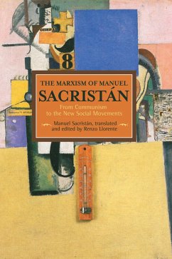 The Marxism of Manuel Sacristán - Sacristán, Manuel