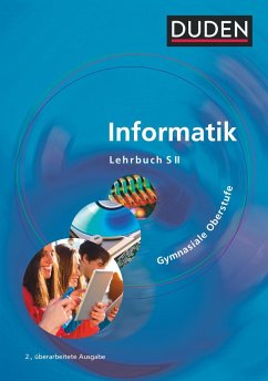 Duden Informatik. Schülerbuch Gymnasiale Oberstufe - Engelmann, Lutz;Buttke, Robby;Strehmann, Jörg