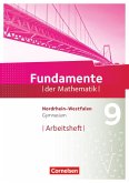 Fundamente der Mathematik 9. Schuljahr. Arbeitsheft Gymnasium Nordrhein-Westfalen