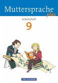 Muttersprache plus 9. Schuljahr. Arbeitsheft. Allgemeine Ausgabe für Berlin, Brandenburg, Mecklenburg-Vorpommern, Sachsen-Anhalt, Thüringen