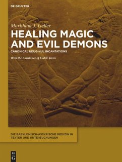 Healing Magic and Evil Demons - Geller, Markham J.