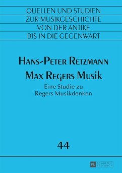 Max Regers Musik - Retzmann, Hans-Peter