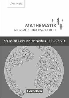 Mathematik Allgemeine Hochschulreife Klasse 12/13. Lösungen zum Schülerbuch - Viebrock, Susanne;Michael, Hildegard