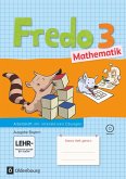 Fredo Mathematik 3. Jahrgangsstufe. Arbeitsheft mit CD-ROM. Ausgabe B für Bayern / Fredo Arbeitsheft Bayern Bd.3