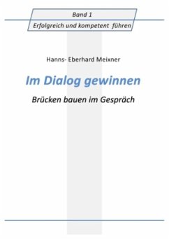 Im Dialog gewinnen - Meixner, Hanns Eberhard