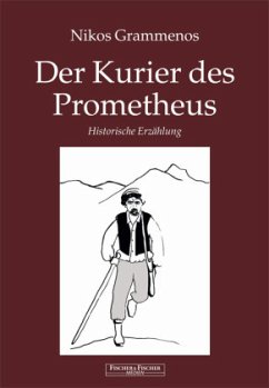 Der Kurier des Prometheus - Grammenos, Nikos