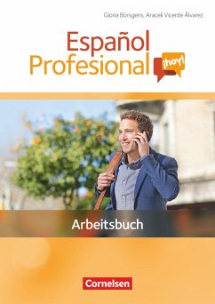 Español Profesional ¡hoy! A1-A2+. Arbeitsbuch mit Lösungsheft - Vicente Álvarez, Araceli;Bürsgens, Gloria