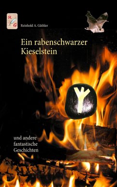 Ein rabenschwarzer Kieselstein - Güthler, Reinhold A.