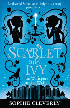 The Whispers in the Walls: A Scarlet and Ivy Mystery - Cleverly, Sophie