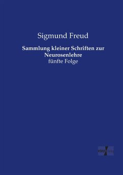 Sammlung kleiner Schriften zur Neurosenlehre - Freud, Sigmund