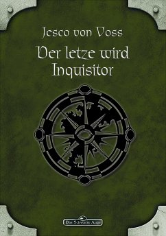 DSA 58: Der Letzte wird Inquisitor (eBook, ePUB) - von Voss, Jesco