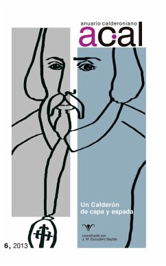 Anuario calderoniano 6 (2013) (eBook, ePUB) - Calderón De La Barca, Pedro; Escudero, Juan Manuel