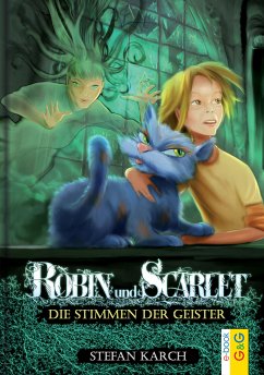 Die Stimmen der Geister / Robin und Scarlet Bd.2 (eBook, ePUB) - Karch, Stefan