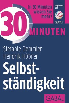 30 Minuten Selbstständigkeit (eBook, PDF) - Demmler, Stefanie; Hübner, Hendrik