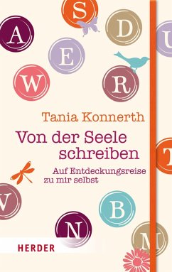 Von der Seele schreiben (eBook, ePUB) - Konnerth, Tania