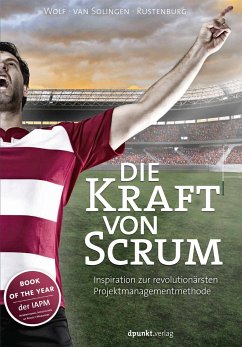 Die Kraft von Scrum (eBook, ePUB) - Wolf, Henning; Solingen, Rini van; Rustenburg, Eelco