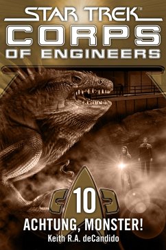Star Trek - Corps of Engineers 10: Achtung, Monster! (eBook, ePUB) - Decandido, Keith R. A.