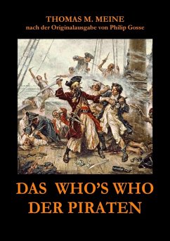 Das Who's Who der Piraten (eBook, ePUB) - Meine, Thomas M.