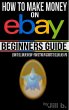 How to Make Money on eBay - Beginner's... - Bild 1